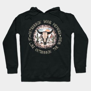 Outrunnin' Your Memory Is Like Outrunnin' The Wind Leopard Bull Cactus Hoodie